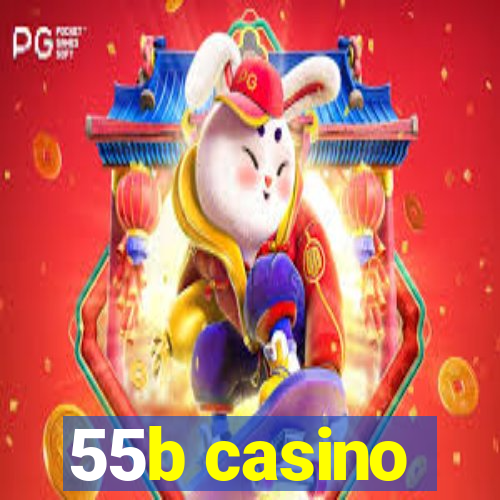 55b casino